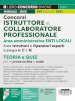 Concorso istruttore e collaboratore professionale. Area amministrativa Enti Locali categorie B e C. Teoria e quiz per la prova scritta e orale. Con espansione online. Con software di simulazione